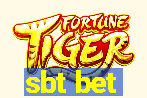 sbt bet