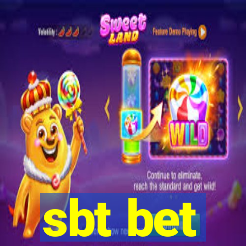 sbt bet