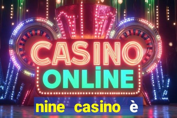 nine casino è legale in italia