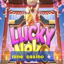 nine casino è legale in italia