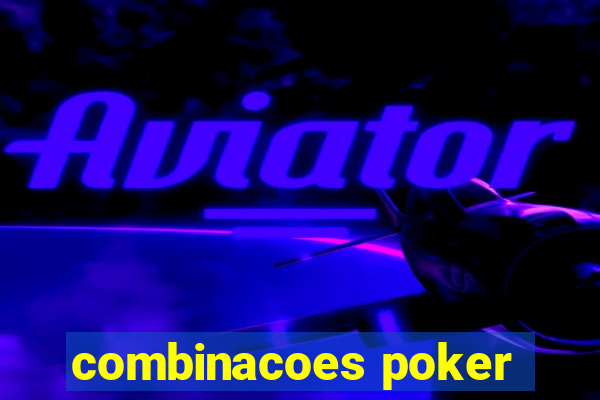 combinacoes poker