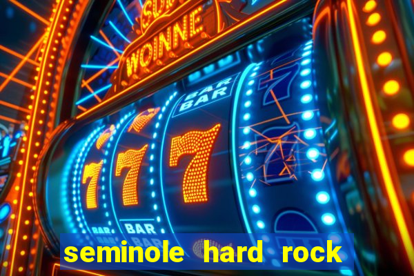 seminole hard rock casino fl