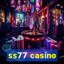 ss77 casino