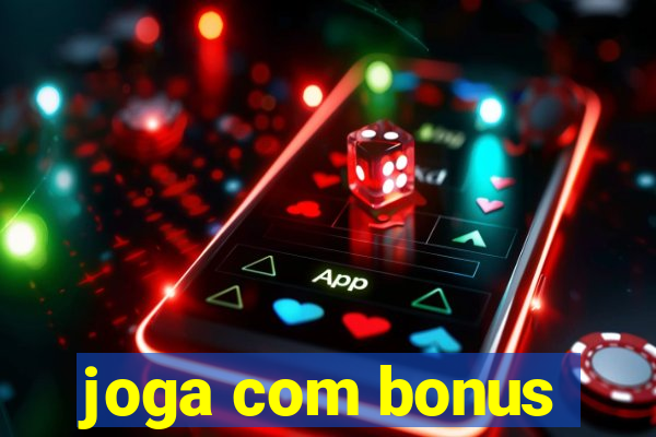 joga com bonus