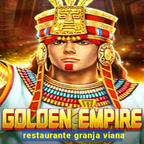 restaurante granja viana