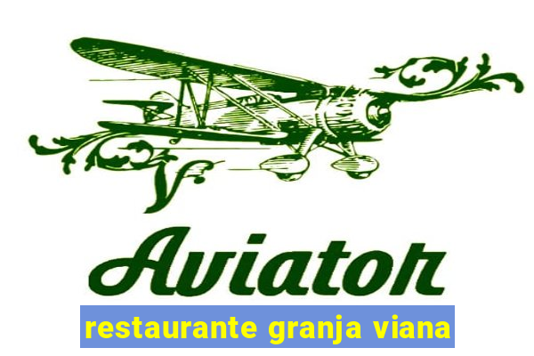 restaurante granja viana