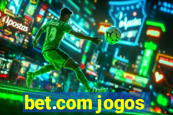 bet.com jogos