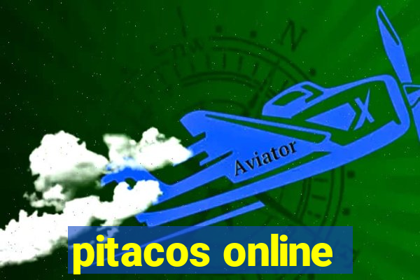 pitacos online