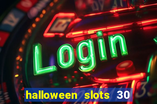 halloween slots 30 linhas online