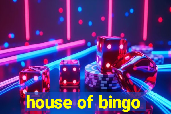 house of bingo