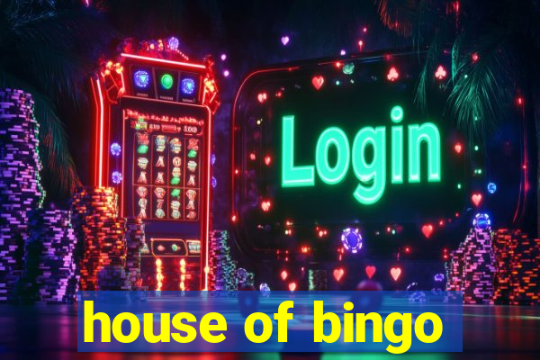 house of bingo