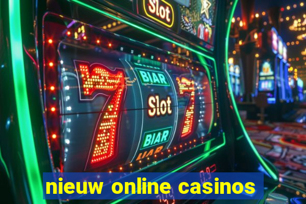 nieuw online casinos