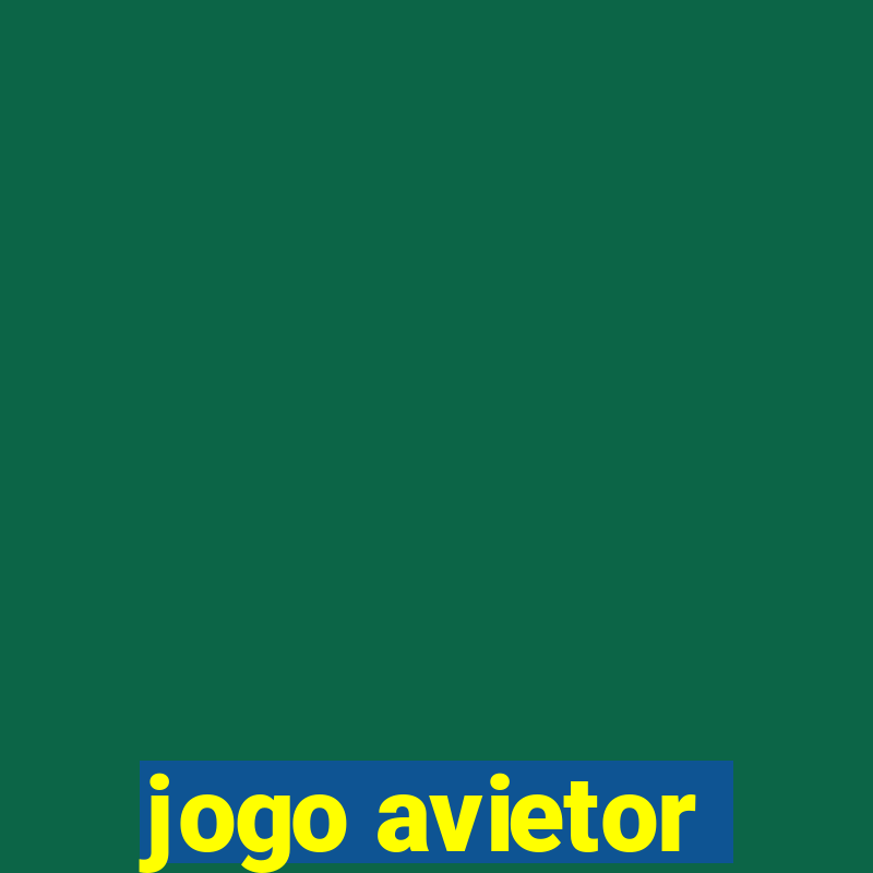 jogo avietor