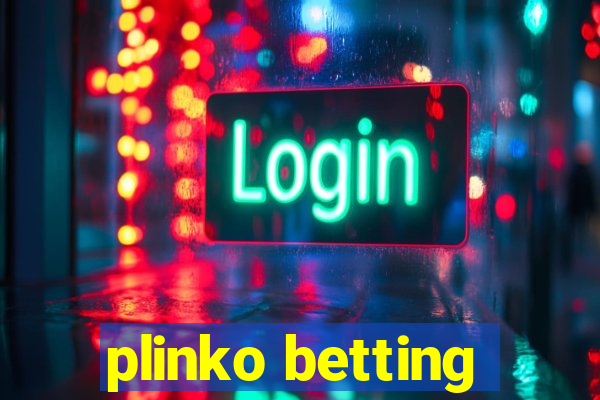 plinko betting