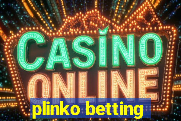 plinko betting