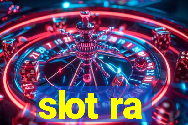 slot ra