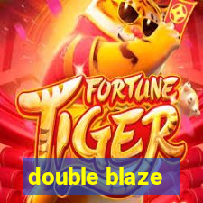 double blaze