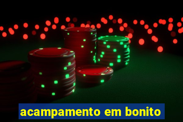 acampamento em bonito