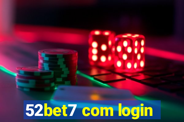 52bet7 com login