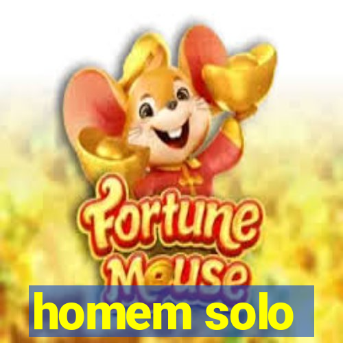 homem solo