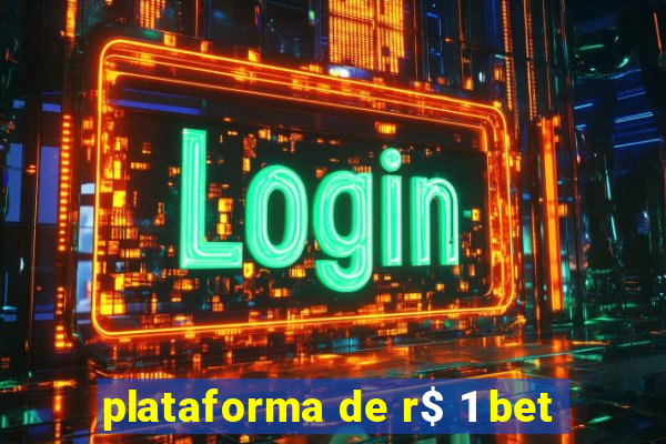 plataforma de r$ 1 bet