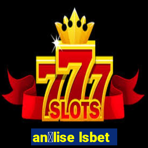 an谩lise lsbet