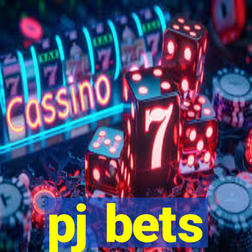 pj bets