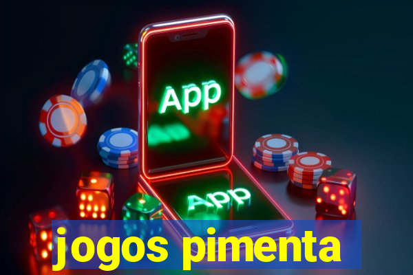 jogos pimenta