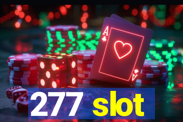 277 slot