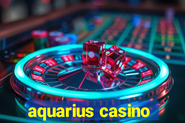 aquarius casino