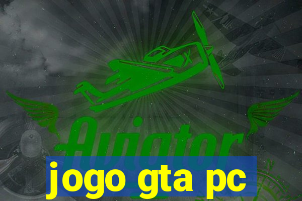 jogo gta pc