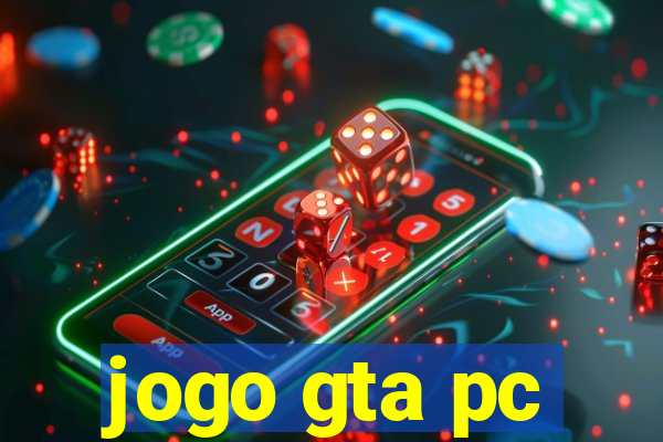 jogo gta pc