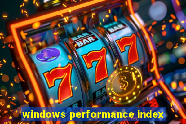 windows performance index