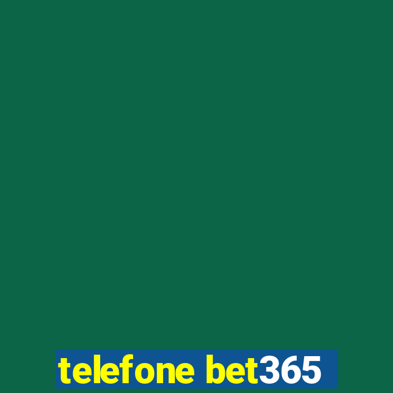 telefone bet365