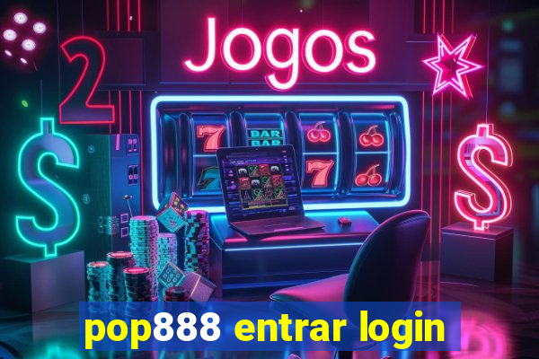 pop888 entrar login