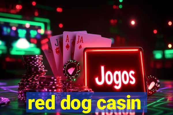 red dog casin