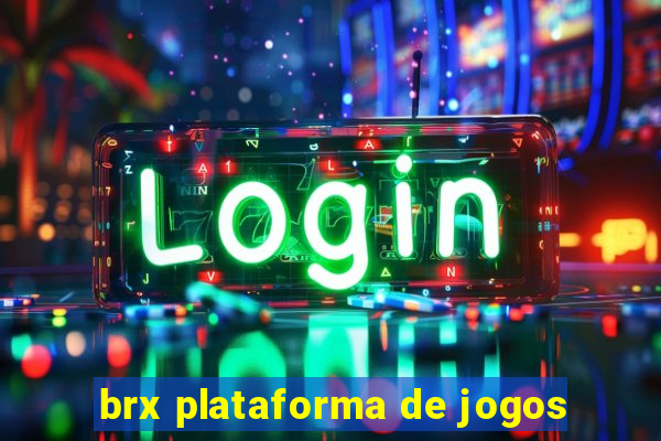 brx plataforma de jogos