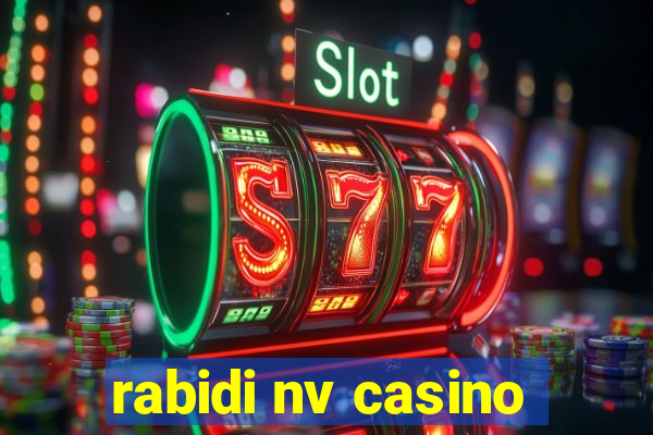 rabidi nv casino