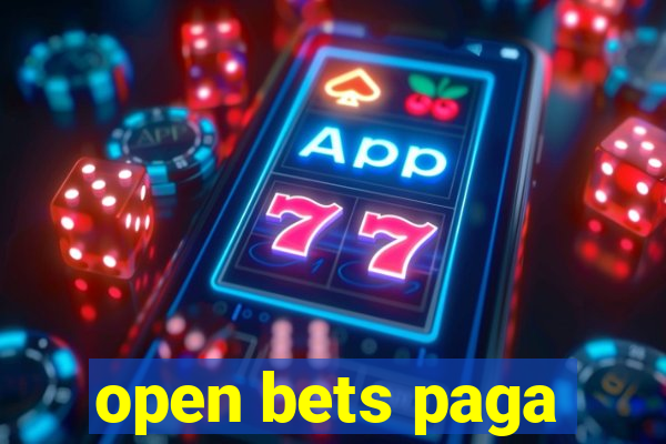 open bets paga