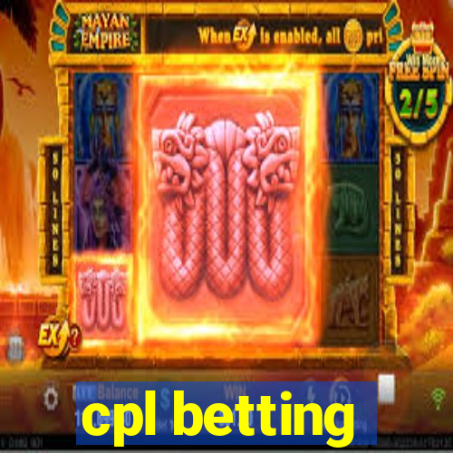 cpl betting