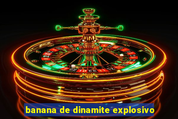 banana de dinamite explosivo