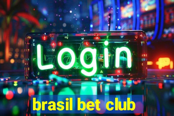 brasil bet club