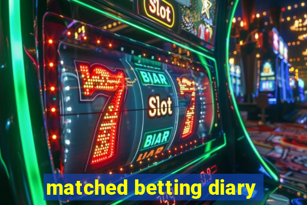 matched betting diary