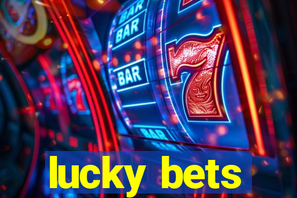 lucky bets