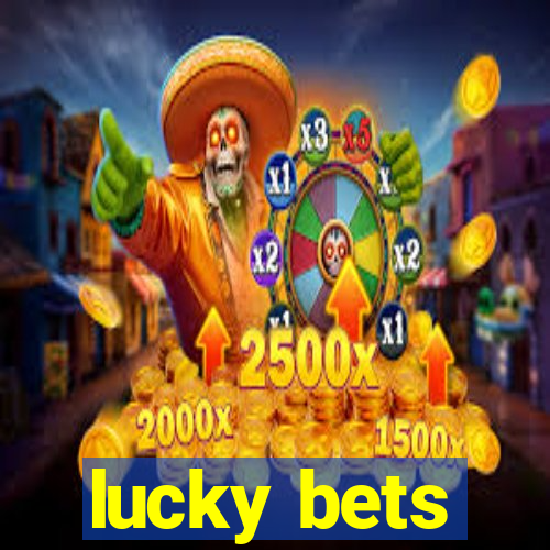 lucky bets