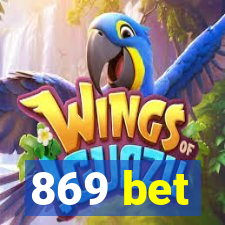 869 bet