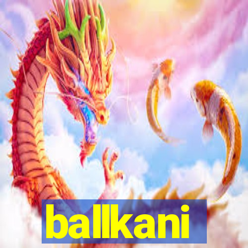 ballkani