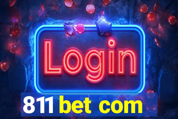 811 bet com