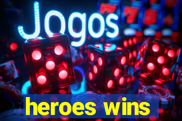 heroes wins