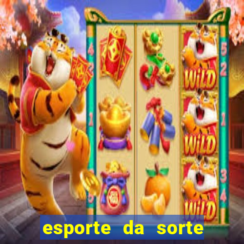 esporte da sorte casino link